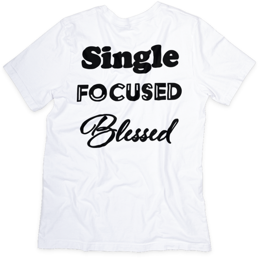 Single Focused Blessed Inspirational T-shirt - Two Anointed Hands